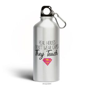 Real heroes teach bottle