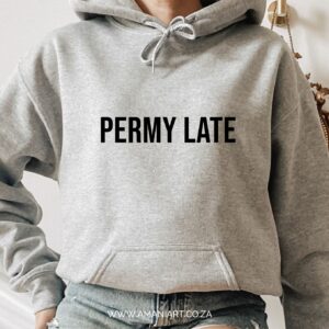 Permy Late hoodie