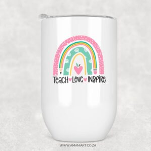 Teach Love Inspire 2 tumbler