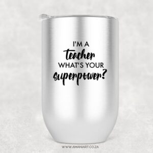 Teacher superpower tumbler