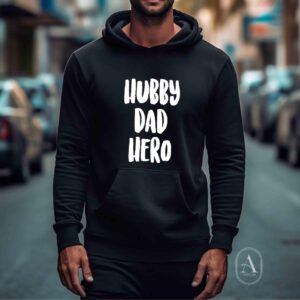 Hubby Dad Hero hoodie