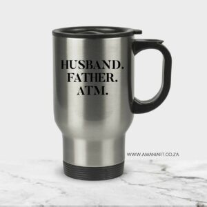 Husband Father ATM Travel Mug