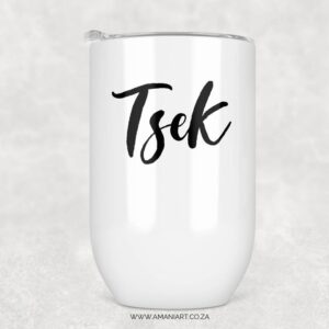 Tsek tumbler