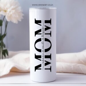 Mom Names Skinny Tumbler