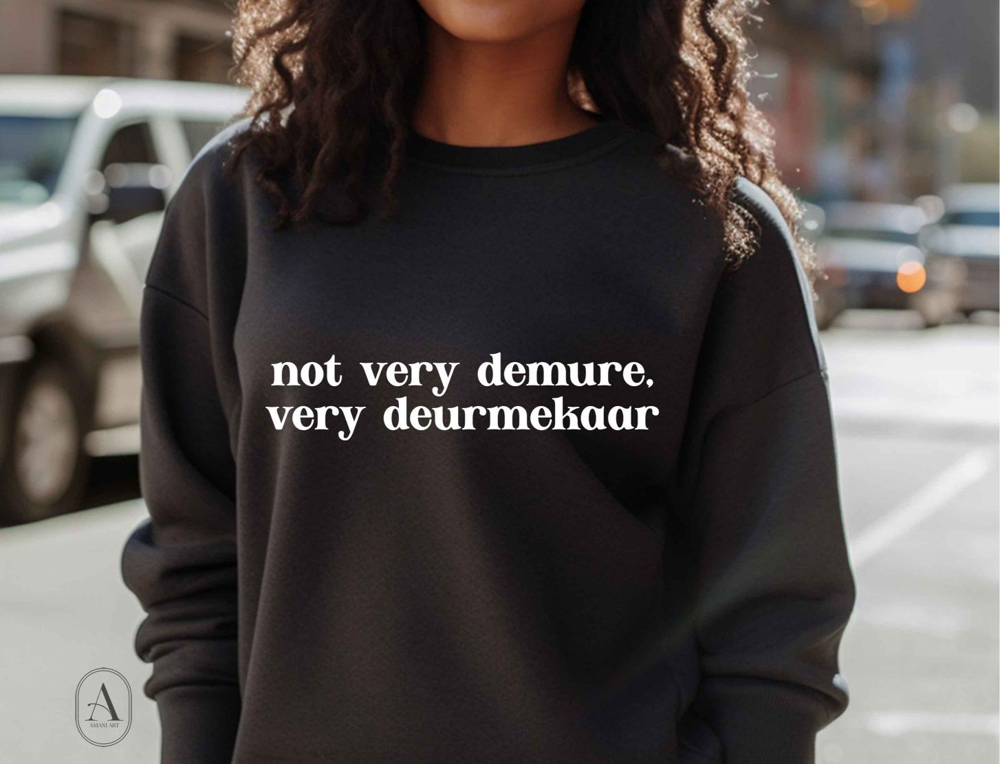 Not very demure crew