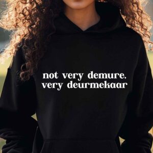 Not very demure hoodie