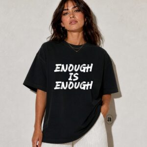 Enough is enough tee