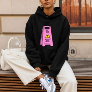 Caution hoodie